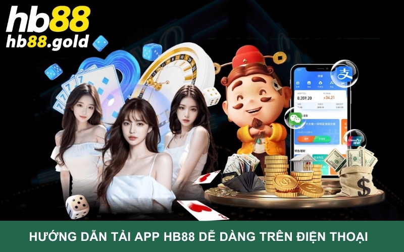 Hướng dẫn tải app HB88 dễ dàng trên điện thoại